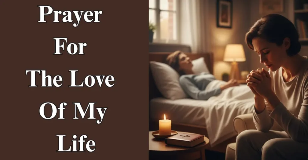 Prayer For The Love Of My Life