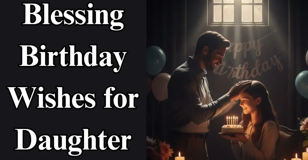 Blessing Birthday Wishes for Daughter