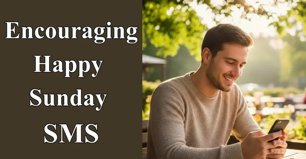Encouraging Happy Sunday SMS