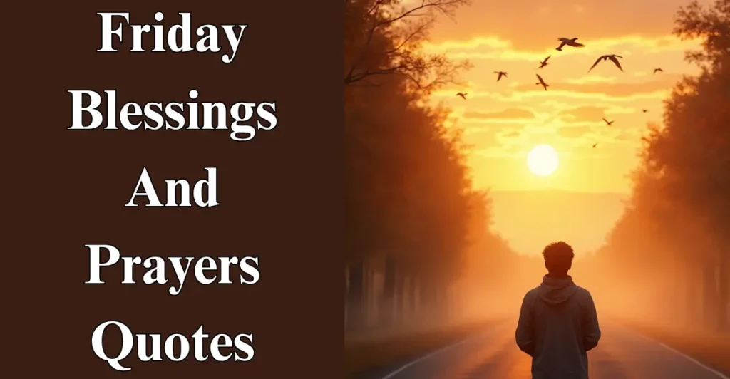 Friday Blessings And Prayers Quotes