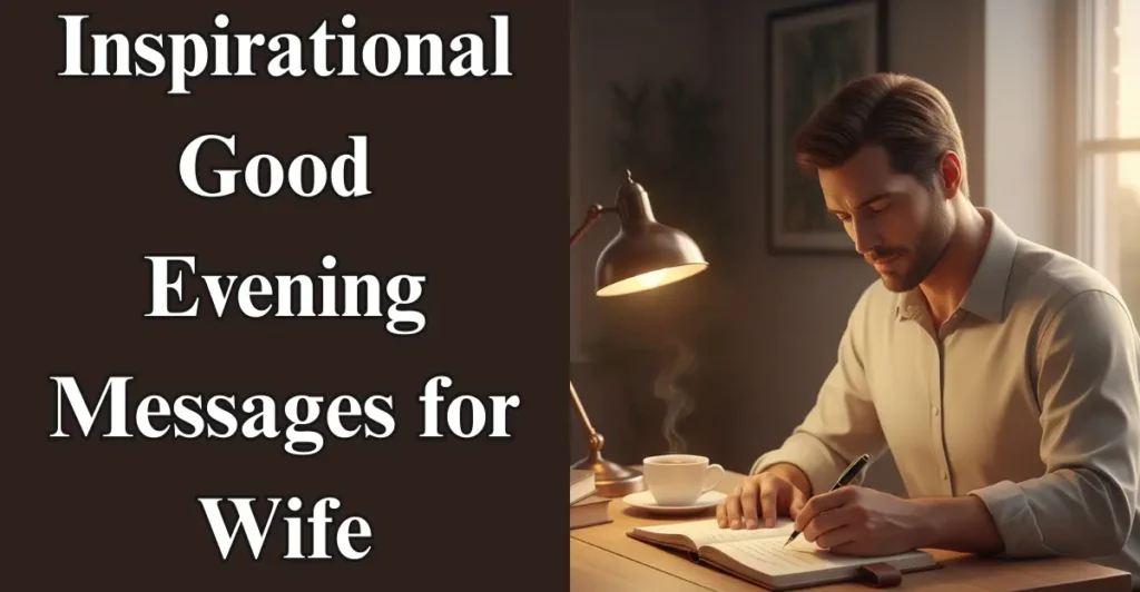 Inspirational Good Evening Messages for Wife
