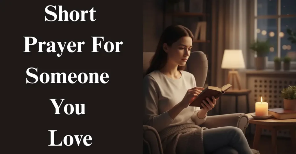 Short Prayer For Someone You Love