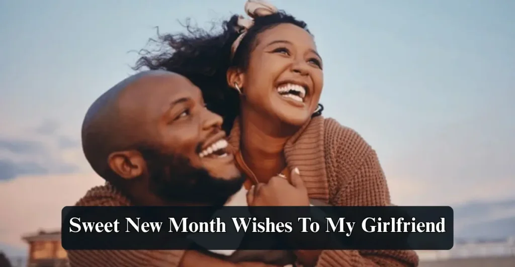 Sweet New Month Wishes To My Girlfriend