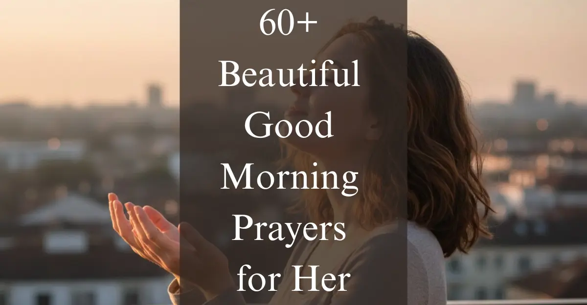 60+ Beautiful Good Morning Prayers for Her