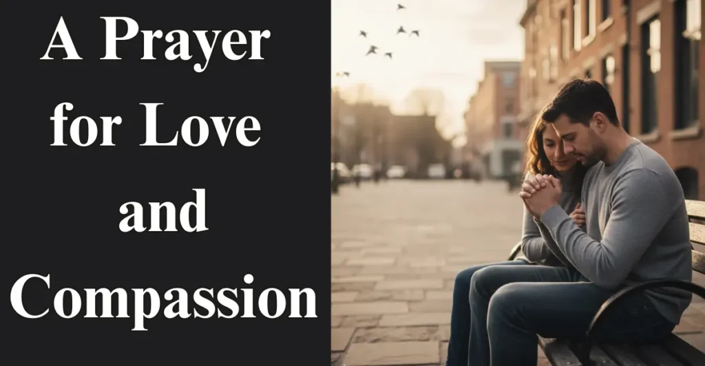 A Prayer for Love and Compassion