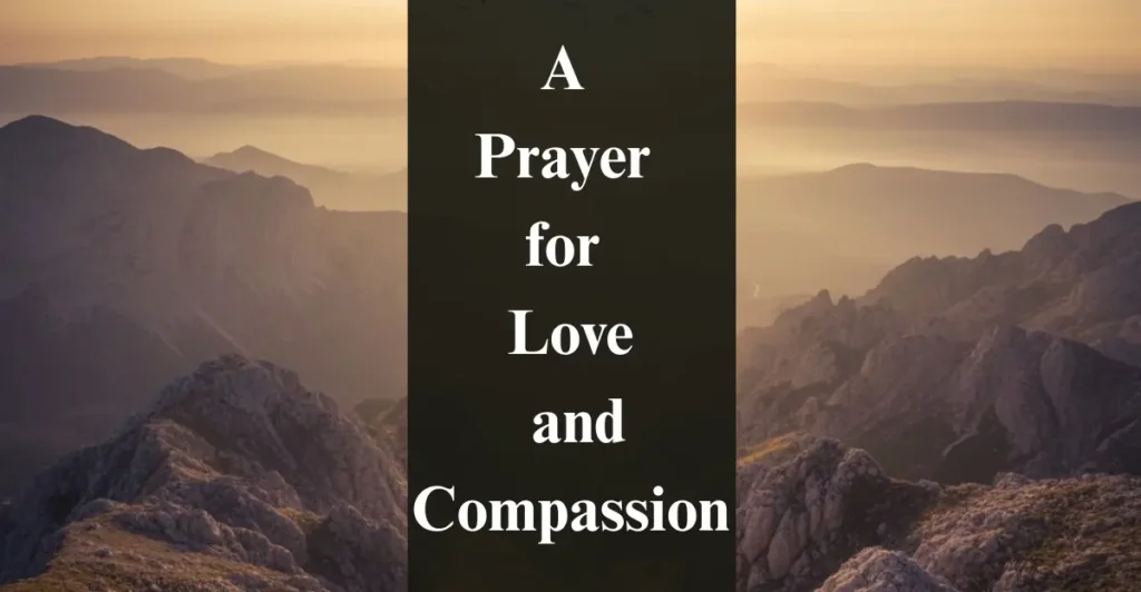 A Prayer for Love and Compassion