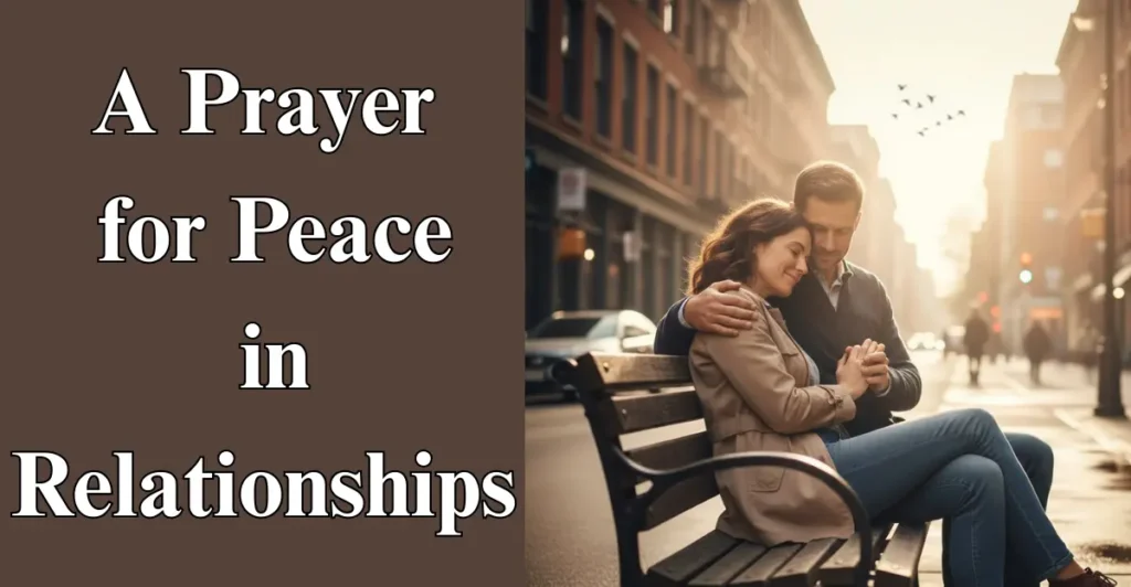 A Prayer for Peace in Relationships