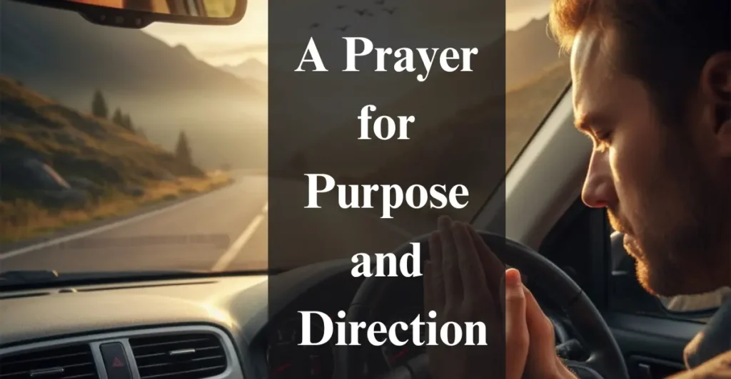 A Prayer for Purpose and Direction