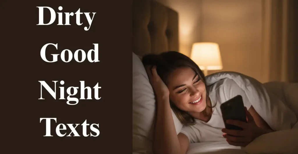 Dirty Good Night Texts