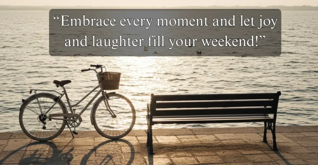 Do Enjoy The Weekend Messages