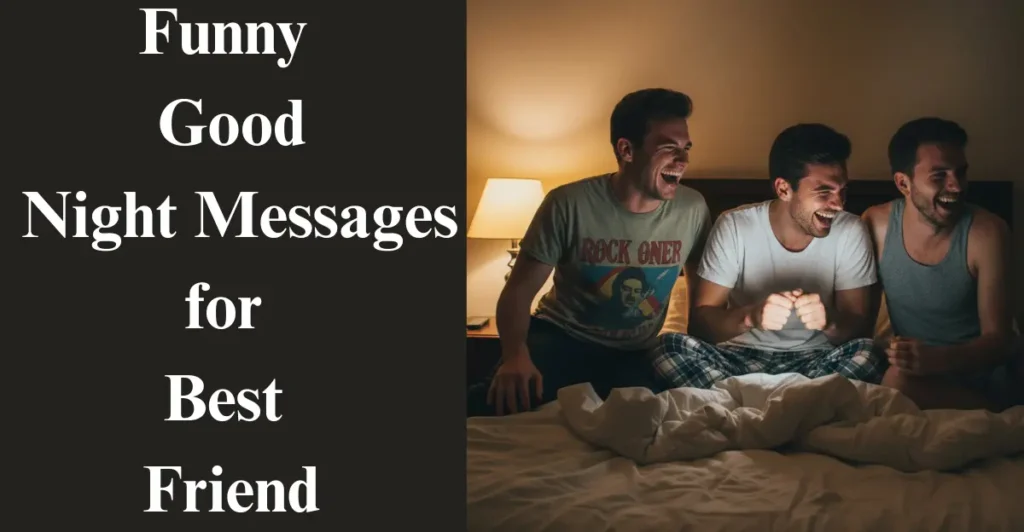 Funny Good Night Messages for Best Friend