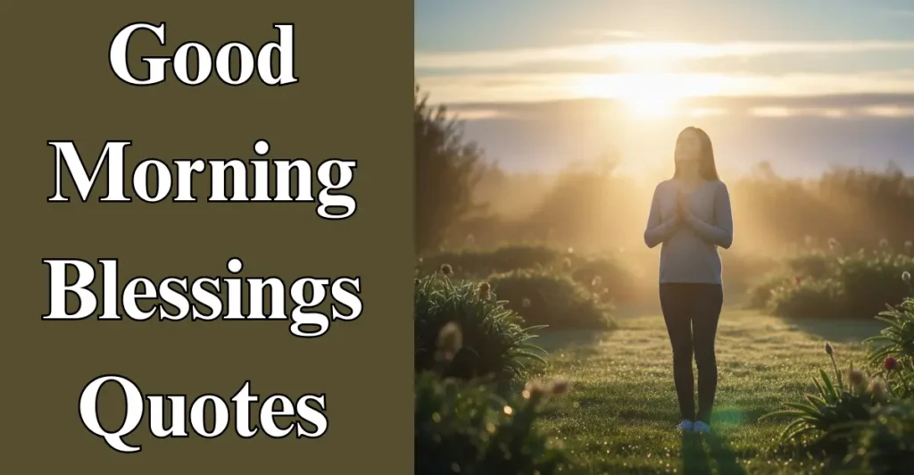 Good Morning Blessings Quotes