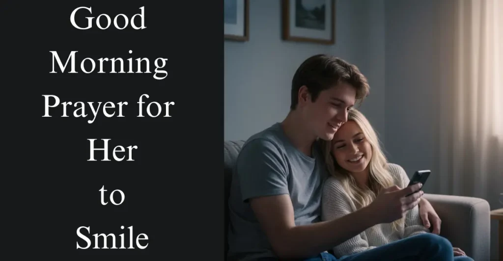 Good Morning Prayer for Her to Smile