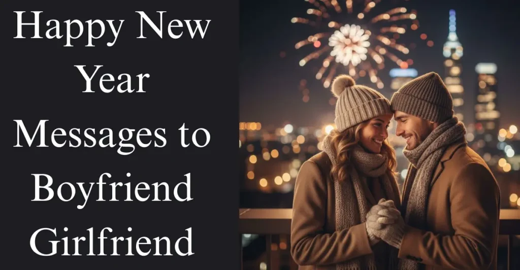 Happy New Year Messages to Boyfriend/Girlfriend