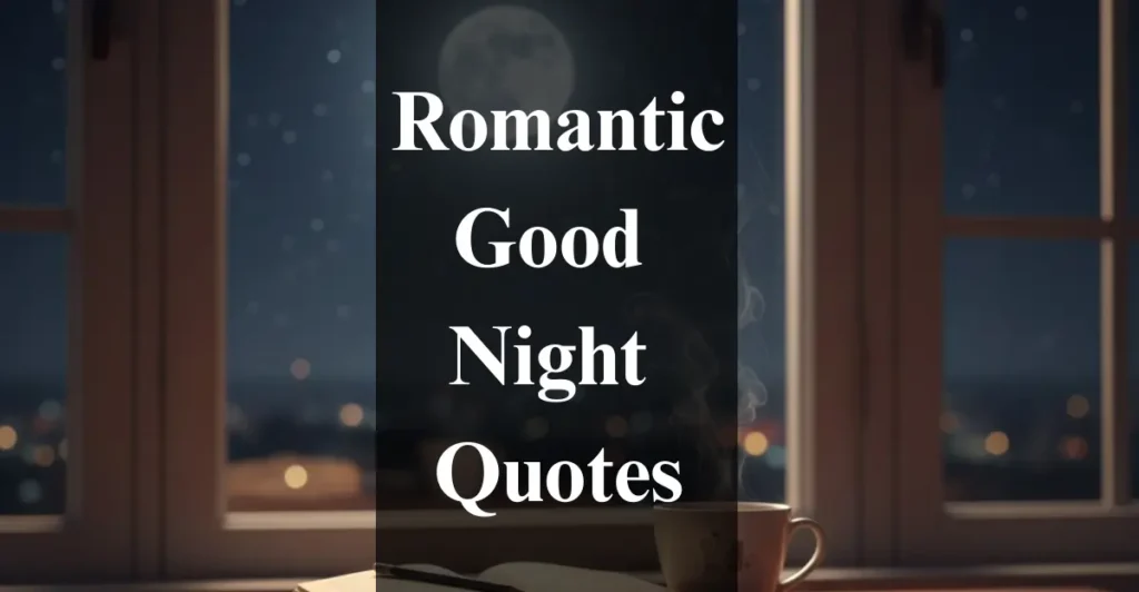 Romantic Good Night Quotes