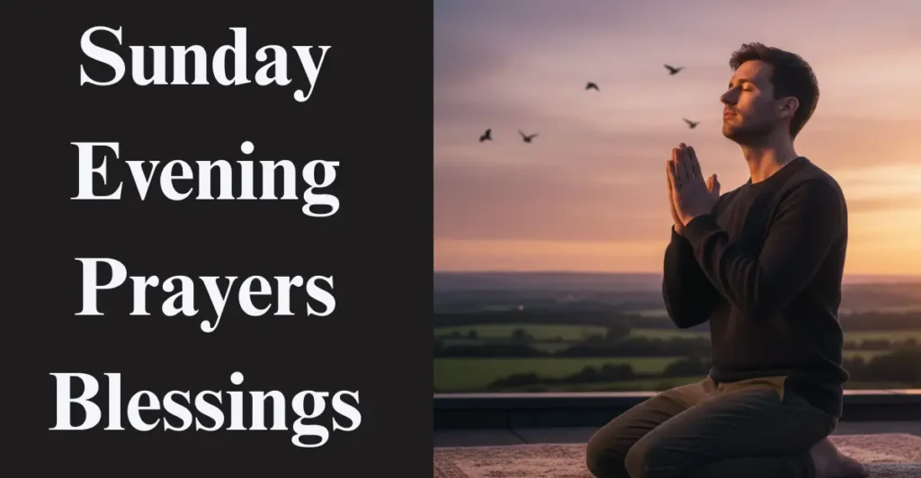 Sunday Evening Prayers Blessings