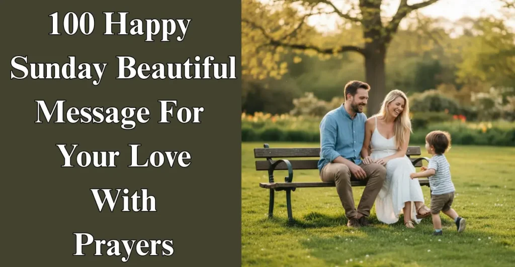 100 Happy Sunday Beautiful Message For Your Love With Prayers