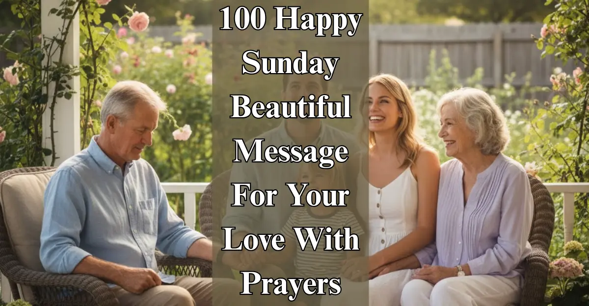100 Happy Sunday Beautiful Message For Your Love With Prayers