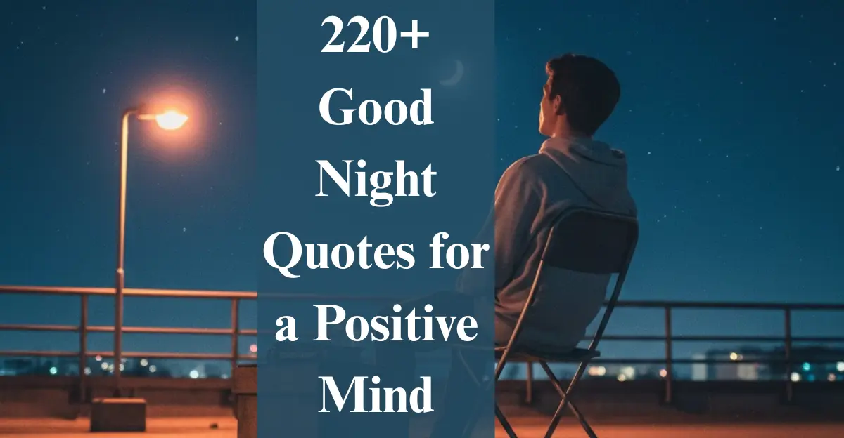 220+ Good Night Quotes for a Positive Mind