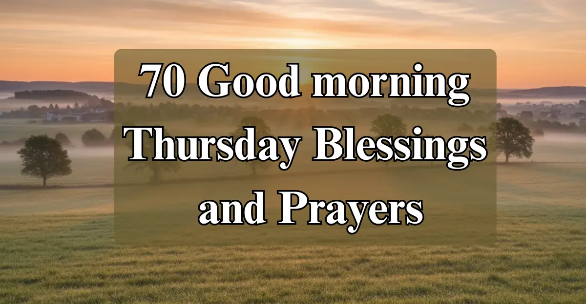 70 Good morning Thursday Blessings and Prayers