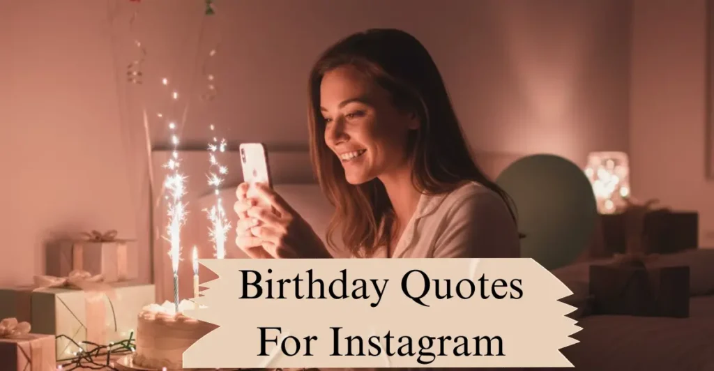 Birthday Quotes For Instagram