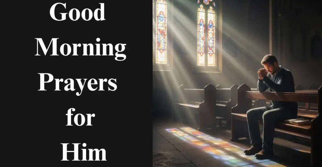 Good Morning Prayers for Him