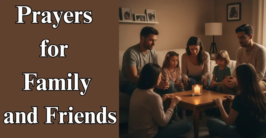 Prayers for Family and Friends