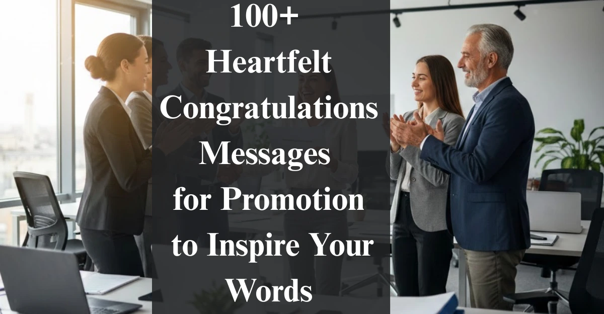 100+ Heartfelt Congratulations Messages for Promotion to Inspire Your Words