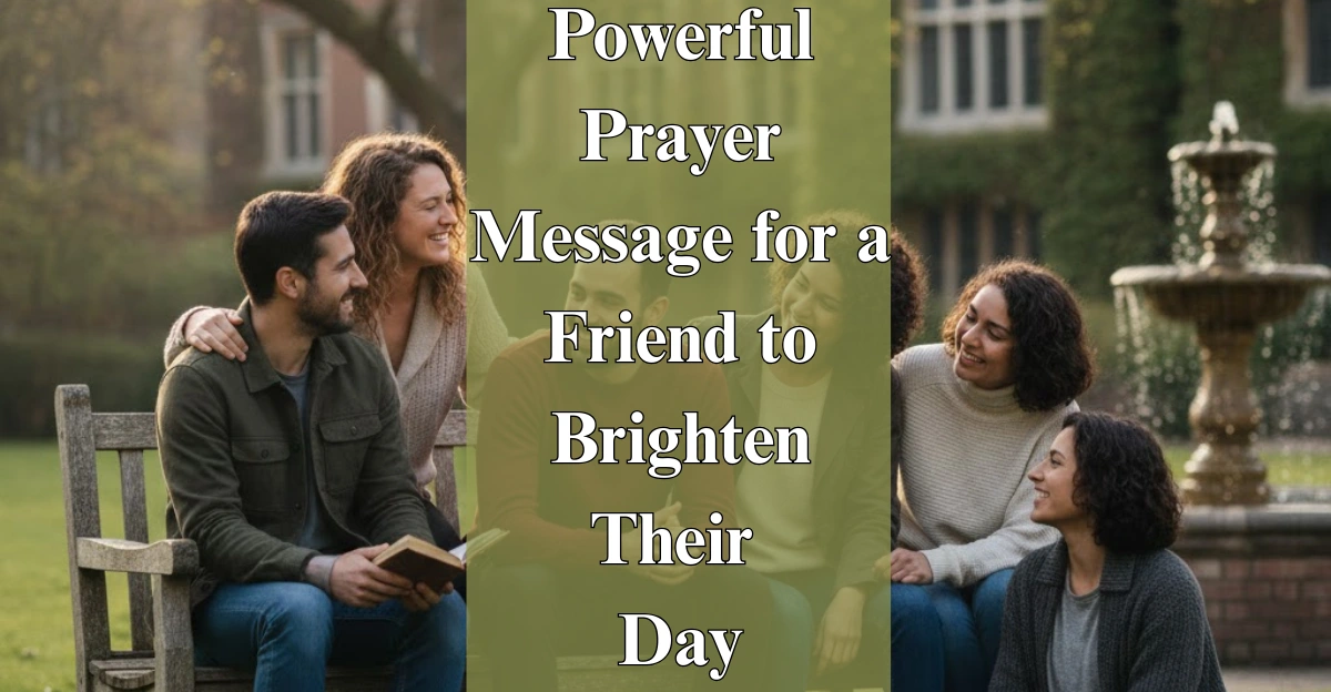 Powerful Prayer Message for a Friend to Brighten Their Day