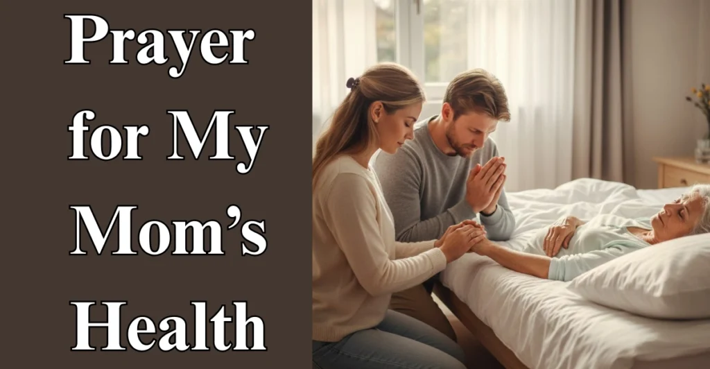 Prayer for My Mom’s Health