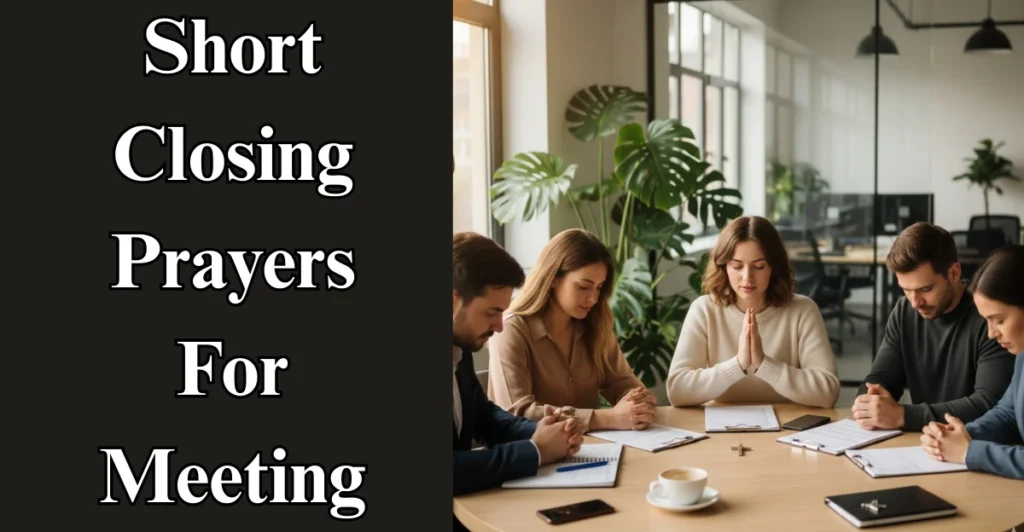 Short Closing Prayers For Meeting