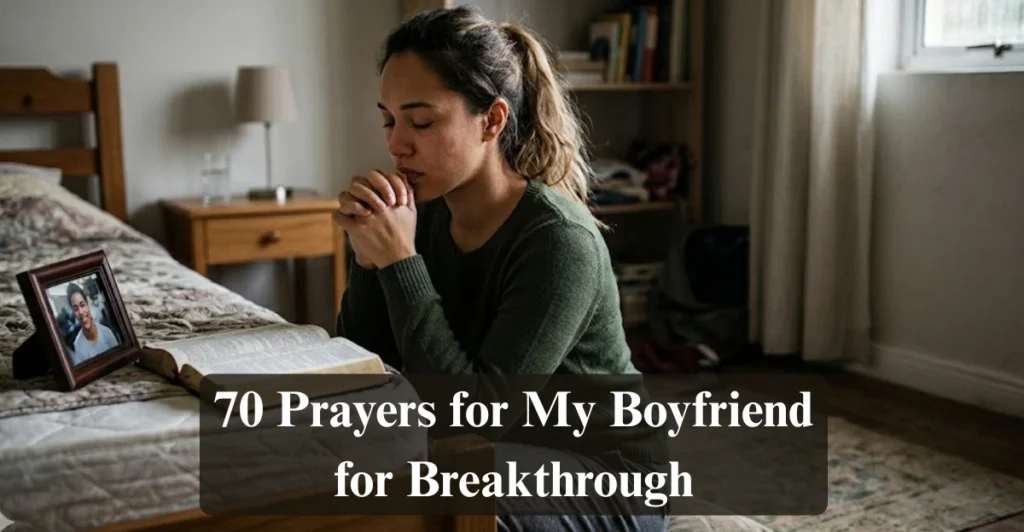 70 Prayers for My Boyfriend for Breakthrough
