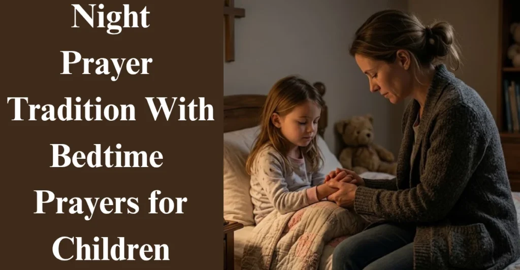 Establish a Nightly Prayer Tradition With Bedtime Prayers for Children