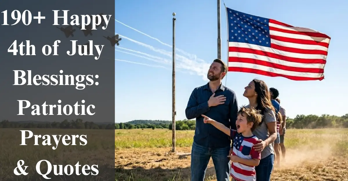 190+ Happy 4th of July Blessings Patriotic Prayers & Quotes
