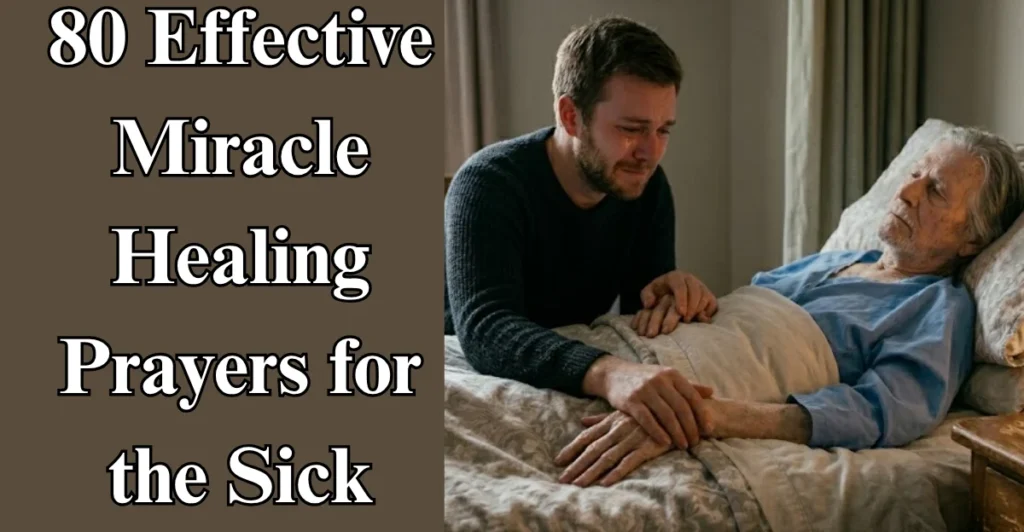 80 Effective Miracle Healing Prayers for the Sick