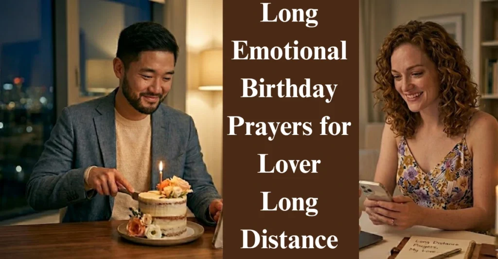 Long Emotional Birthday Prayers for Lover Long Distance