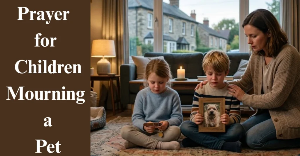 Prayer for Children Mourning a Pet